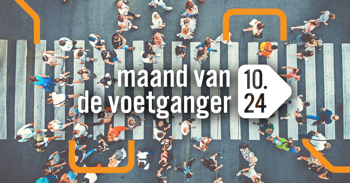 Oktober is Maand van de Voetganger! #iedereenvoetganger